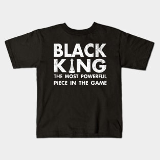 The Most Powerful Piece In The Game Black King Kids T-Shirt